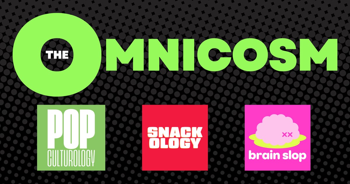 A week of pop culture in one newsletter. A side of snacks. And some random news.